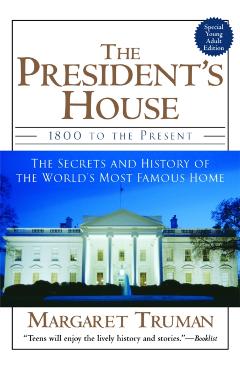 The President's House - Margaret Truman