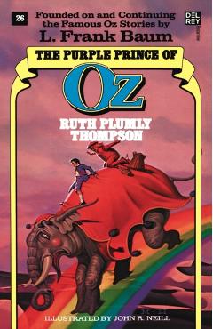 Purple Prince of Oz (the Wonderful Oz Books, No 26) - Ruth Plumly Thompson