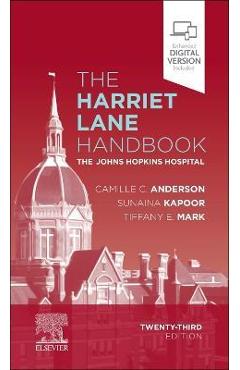 The Harriet Lane Handbook: The Johns Hopkins Hospital - The Johns Hopkins Hospital