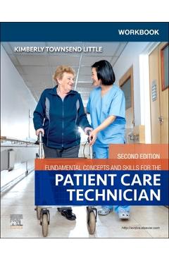 Workbook for Fundamental Concepts and Skills for the Patient Care Technician - Kimberly Townsend Little
