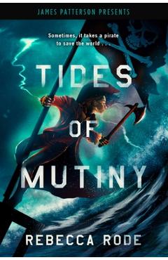 Tides of Mutiny - Rebecca Rode