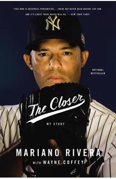 The Closer - Mariano Rivera