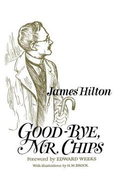 Good-Bye, Mr. Chips - James Hilton