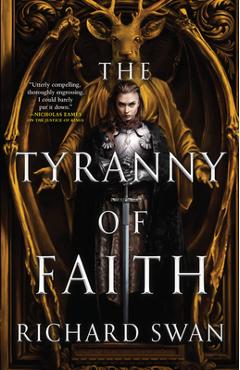 The Tyranny of Faith - Richard Swan