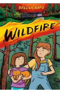Wildfire (a Graphic Novel) - Breena Bard