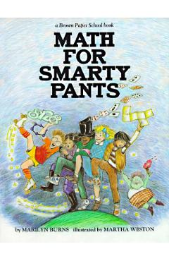 Brown Paper School Book: Math for Smarty Pants - Marilyn Burns