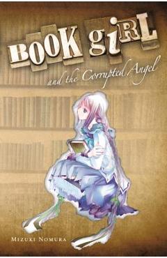 Book Girl and the Corrupted Angel (Light Novel) - Mizuki Nomura