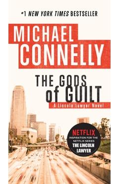 The Gods of Guilt - Michael Connelly