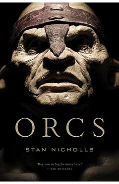 Orcs - Stan Nicholls
