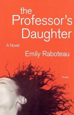 The Professor\'s Daughter - Emily Raboteau