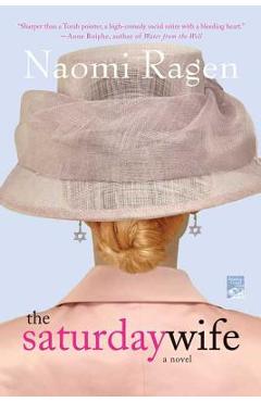 The Saturday Wife - Naomi Ragen