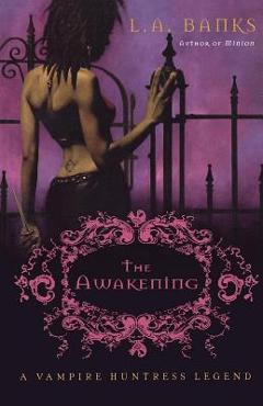 The Awakening - L. A. Banks