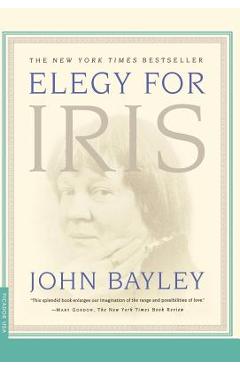 Elegy for Iris - John Bayley