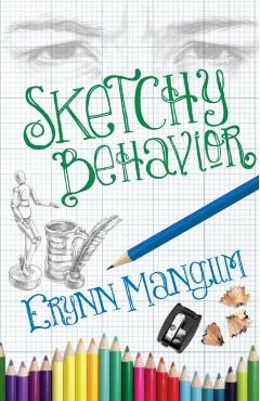 Sketchy Behavior - Erynn Mangum