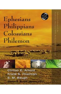 Ephesians, Philippians, Colossians, Philemon - Clinton E. Arnold