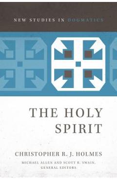 The Holy Spirit - Christopher R. J. Holmes