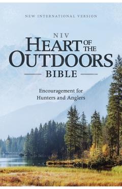 Niv, Heart of the Outdoors Bible, Paperback, Comfort Print: Encouragement for Hunters and Anglers - Zondervan