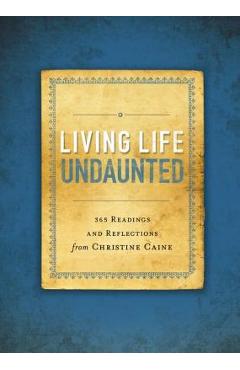 Living Life Undaunted Softcover - Christine Caine
