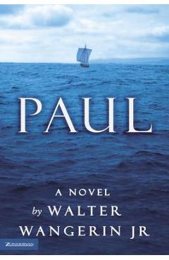 Paul - Walter Wangerin Jr