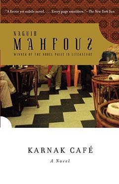 Karnak Café - Naguib Mahfouz