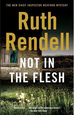 Not in the Flesh - Ruth Rendell
