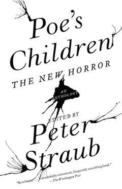 Poe\'s Children: The New Horror - Peter Straub