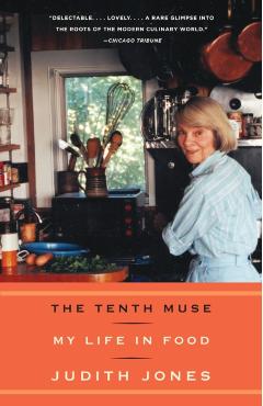 The Tenth Muse: My Life in Food - Judith Jones