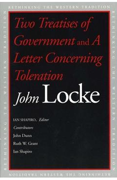 Two Treatises of Government and a Letter Concerning Toleration - John Locke