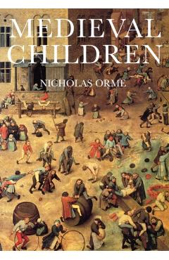 Medieval Children - Nicholas Orme
