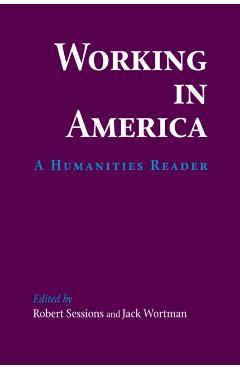 Working in America: A Humanities Reader - Robert Sessions - Imagine 1