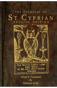 The Grimoire of St. Cyprian, English Edition - Edmund Kelly