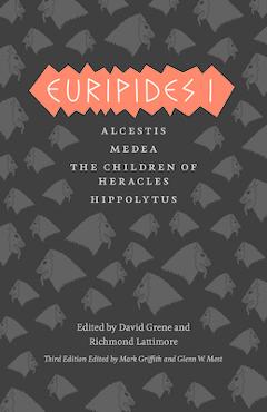 Euripides I: Alcestis/Medea/The Children of Heracles/Hippolytus - Euripides
