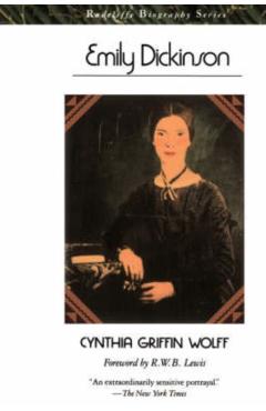 Emily Dickinson - Cynthia Griffin Wolff