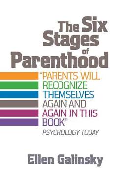 The Six Stages of Parenthood
