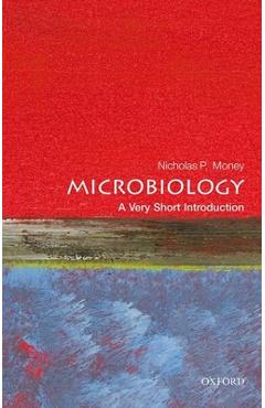 Microbiology: A Very Short Introduction - Nicholas P. Money