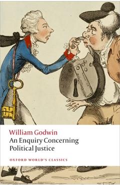 An Enquiry Concerning Political Justice - William Godwin