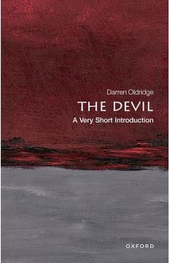 The Devil: A Very Short Introduction - Darren Oldridge