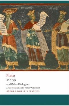 Meno and Other Dialogues: Charmides, Laches, Lysis, Meno - Plato
