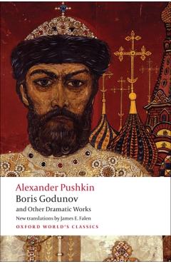 Boris Godunov and Other Dramatic Works - Alexander Pushkin