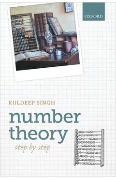 Number Theory: Step by Step - Kuldeep Singh