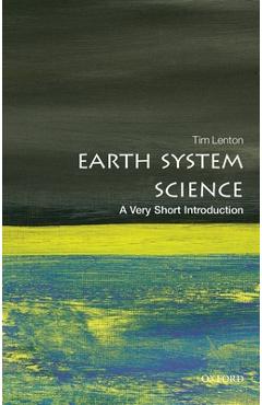 Earth System Science: A Very Short Introduction - Tim Lenton