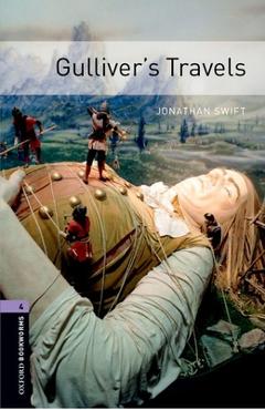 Oxford Bookworms Library: Gulliver\'s Travels: Level 4: 1400-Word Vocabulary - Jonathan Swift