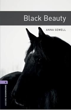 Oxford bookworms library: black beauty: level 4: 1400-word vocabulary - anna sewell