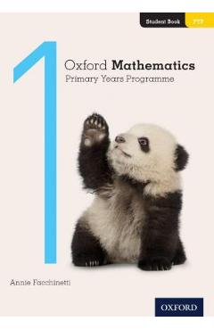 Oxford Mathematics Primary Years Programme Student Book 1 - Annie Facchinetti