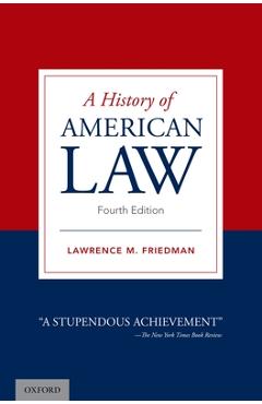 A History of American Law - Lawrence M. Friedman