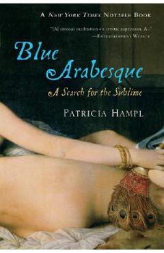 Blue Arabesque: A Search for the Sublime