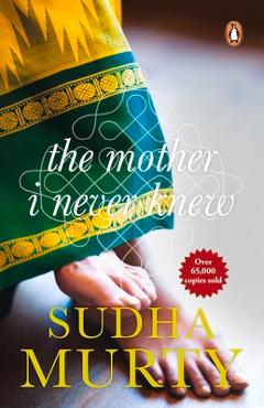 Mother I Never Knew - Sudha Murty