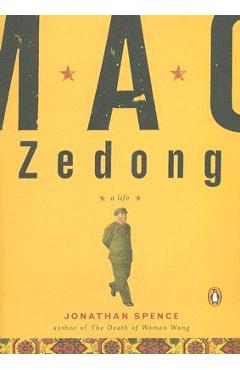 Mao Zedong: A Life - Jonathan D. Spence