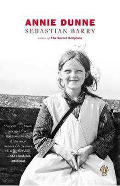 Annie Dunne - Sebastian Barry