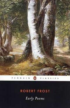Early Poems - Robert Frost
